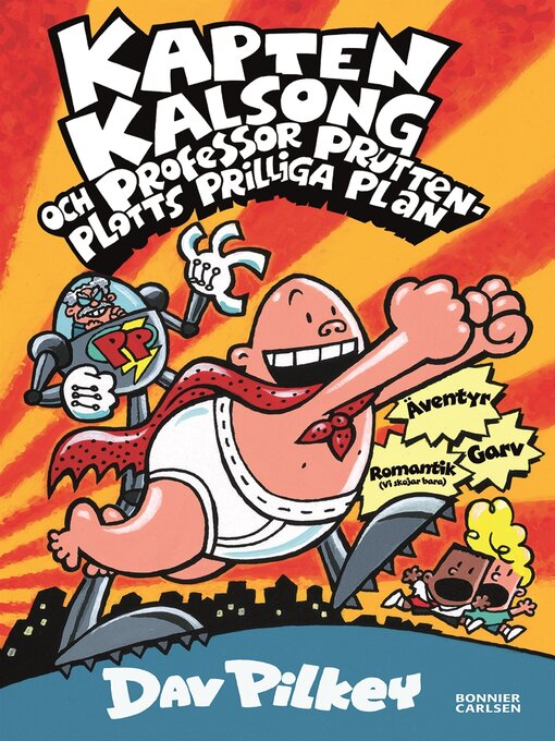 Title details for Kapten Kalsong och professor Pruttenplotts prilliga plan by Dav Pilkey - Available